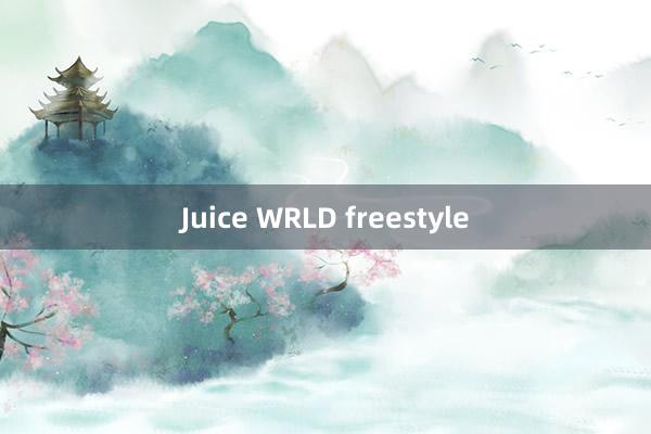 Juice WRLD freestyle