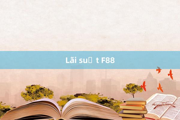 Lãi suất F88