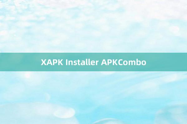 XAPK Installer APKCombo