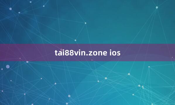 tai88vin.zone ios