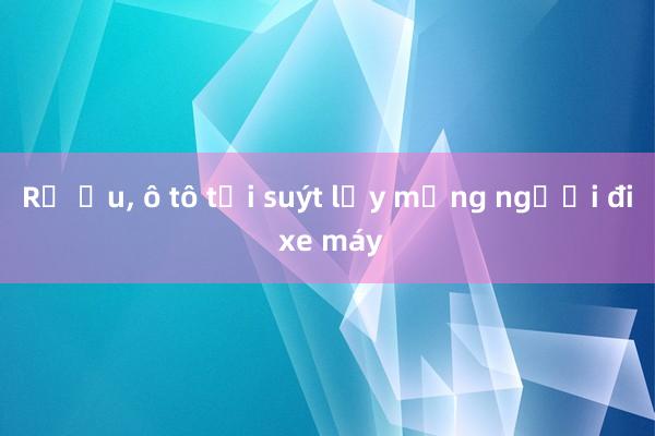 Rẽ ẩu， ô tô tải suýt lấy mạng người đi xe máy