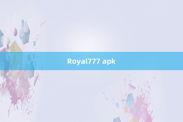 Royal777 apk