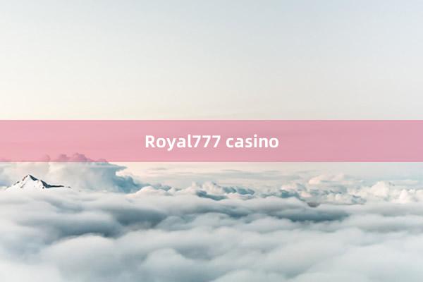 Royal777 casino