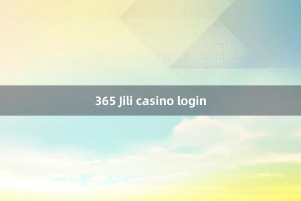 365 Jili casino login